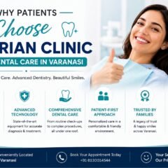 Why Patients Choose Cherian Clinic for Dental Care in Varanasi